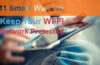 11 Smart Ways to Keep Your Wi-Fi Network Protected