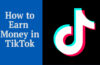 How to Earn Money in TikTok as an Affiliate with below 1k followers or even 0 