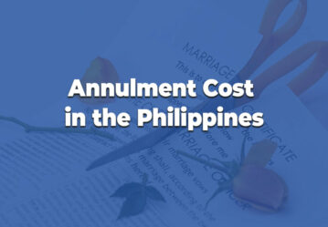 How Much Does Annulment Cost in the Philippines