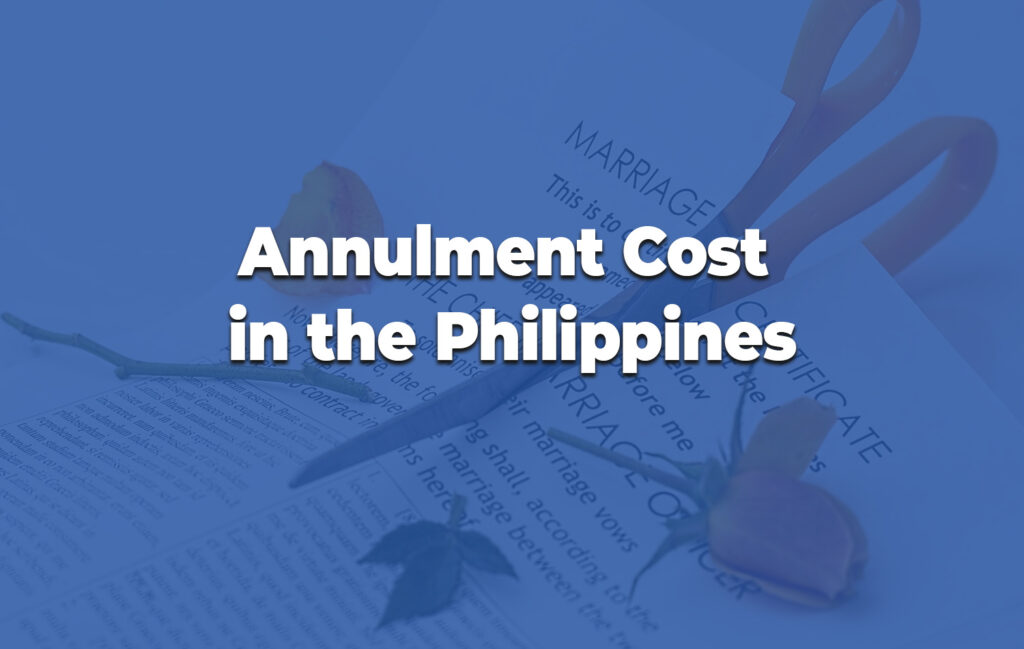 Annulment Cost in the Philippines