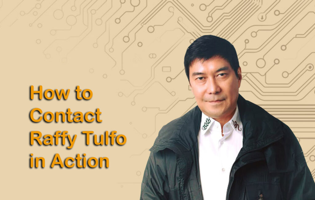 How to Contact Raffy Tulfo In Action