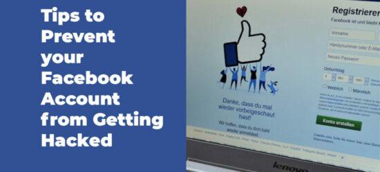 Tips to Prevent your Facebook Account from Getting Hacked